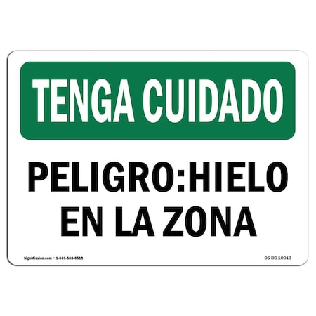 Signmission OSHA BE CAREFUL Sign, Beware Of Ice Spanish, 24in X 18in Aluminum, 18" H, 24" W, Landscape OS-BC-A-1824-L-10013